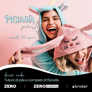 pigiama party Zero Academy